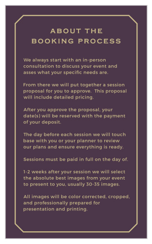 Familiarize clients with your studio’s booking procedures using the Vintage Photo Album Process Card. 