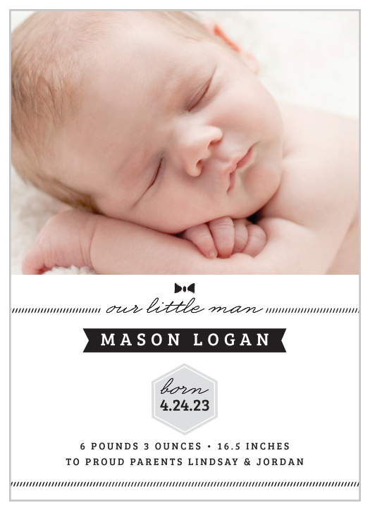 Add your son’s newborn picture to the sophisticated yet cute design of the Little Guy Birth Announcements from the Love Vs Design Collection at Basic Invite.