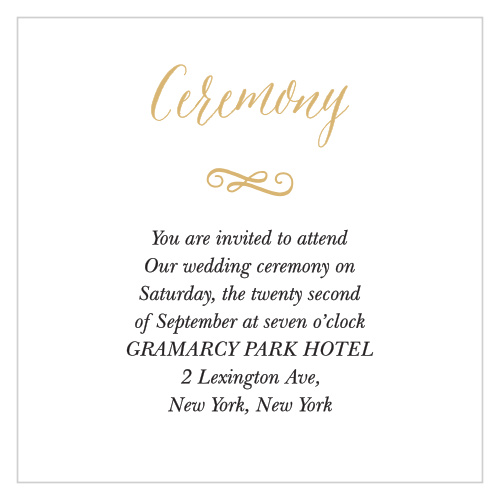 Titled by an elegant script in gold print and separated from the main body of text by an artful symbol, our Watercolor Floral Foil Ceremony Cards are perfect for guaranteeing your guests' attendance at the big event.