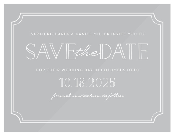 The Framed Type Clear Save-the-Date Cards are a sophisticated and timeless card featuring a beautiful frame where you can put all of your details