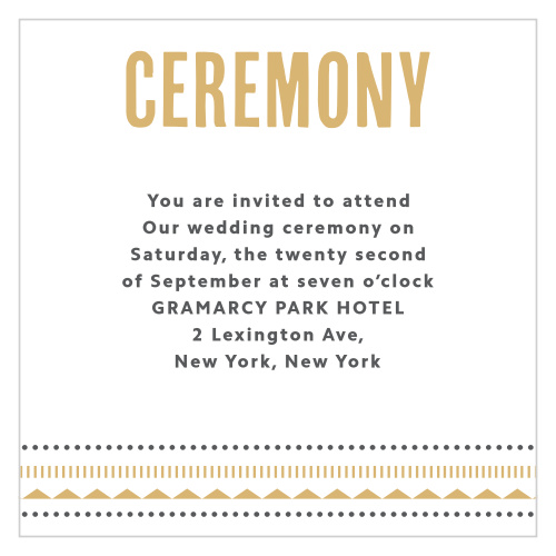A bold, distinguished title tops our Deco Charm Foil Ceremony Cards in a stunning gold foil, creating a gorgeous contrast against the sheer white background.