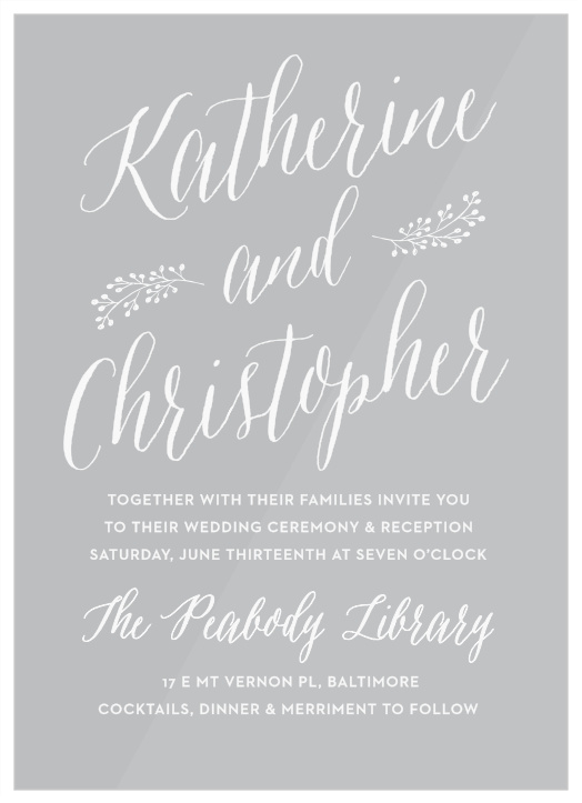 A soft cursive takes up the majority of our Floral Calligraphy Clear Wedding Invitations, neighbored by two delicate white branches.