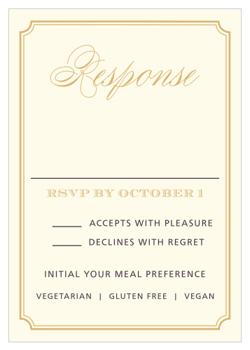 With a carefully curving calligraphy to serve as their title and a simple print for the details, our Style & Grace Foil Response Cards offer a modern take on an antique design.