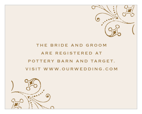 Use the elegantly ornate design on our Floral Filigree Registry Cards to guarantee that you only receive the gifts you actually want and need.
