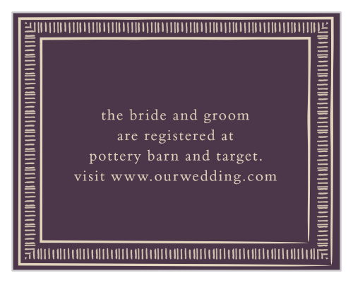 Ornate Frame Registry Cards allow you to (politely) request the gifts you actually want and need from your guests.