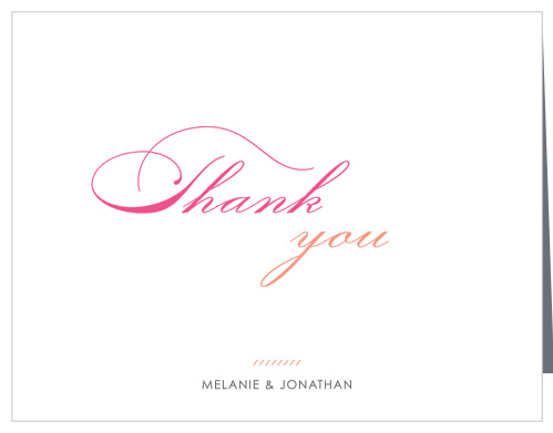 Make sure your guests know how much you appreciate them using the Modern Script Thank You Cards.