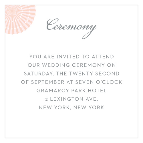 Make sure your guests know the ceremony details using the Paper Rosettes Ceremony Cards.