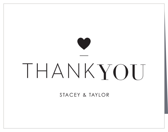 For our Refined Type Thank You Cards, we've adopted a KISS approach: keep it simply stunning.