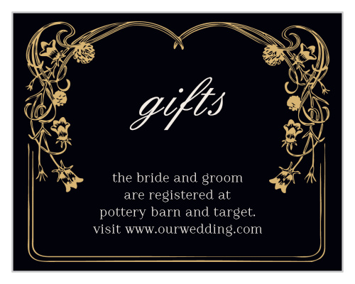With a victorian-esque, gold foiled, floral frame set against against a rich black background, the Floral Nouveau Foil Registry Cards are a classic choice to represent you on your wedding day!