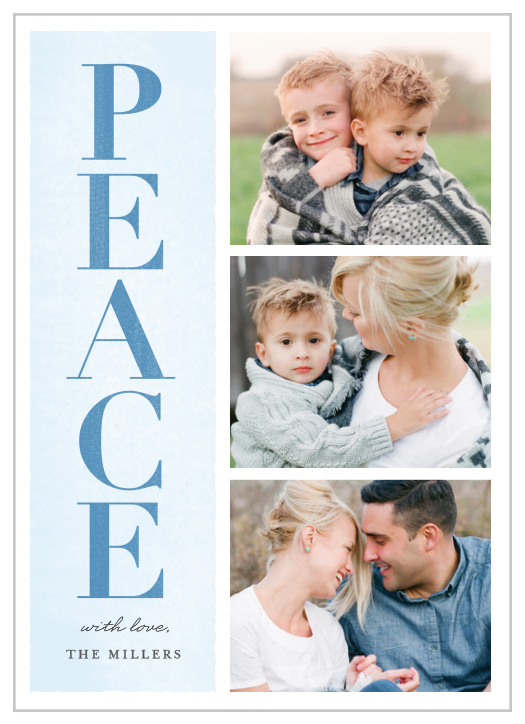 Proper Peace Photo Holiday Cards feature a trio of your favorite family photos, arranged alongside a sky-blue banner bearing the word "Peace" in a deep, relaxing denim.