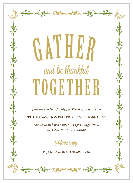 The best part of Thanksgiving is gathering your loved ones together, let them know this with the Gather Together Thanksgiving Party Invitation.