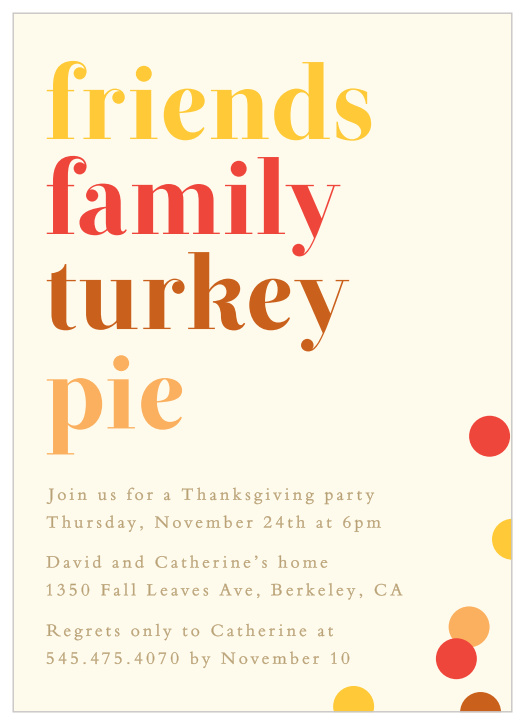 The only thing better than friends, family, turkey, and pie at Thanksgiving is the Friends & Family Thanksgiving Party Invitation.