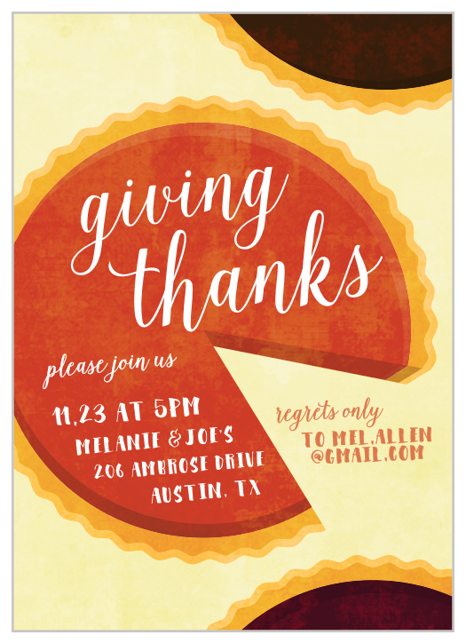 Nothing says Thanksgiving more than the Pumpkin Pie Thanksgiving Party Invitation.