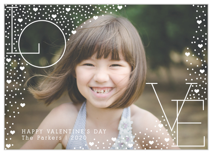 A lovely photo of your choice decorates the background of our Confetti Valentine's Day Cards, punctuated by the word "love" in a beautifully modern print.