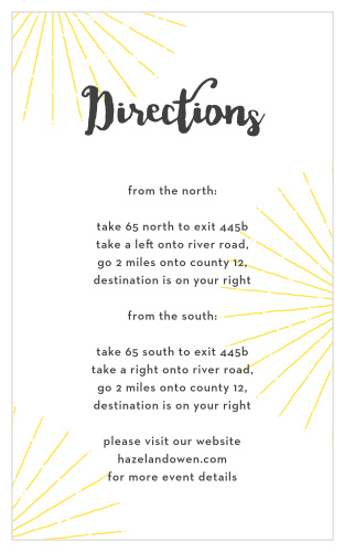 A playful script adorns the top of our Big Ampersand Direction Cards, surrounded yellow starbursts and a simple print for easy legibility, guaranteeing that every step along the way to your venue is easy to understand.