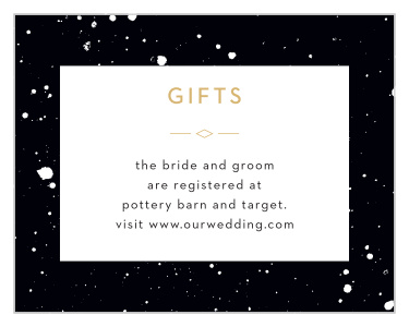 Our Modern Splatters Registry Cards are artfully decorated with splatters of paint that border the details of your registry.