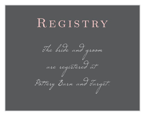 Make it a little easier on your guests, and let them know where you're registered with Illustrated Rose registry card.