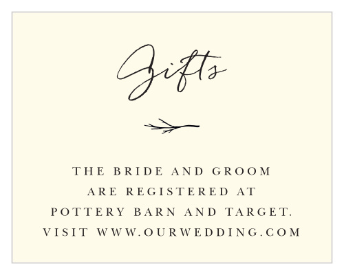 Our Weathered Twig Registry Cards utilize the same gorgeous design and color scheme as several other cards in the Weathered Twig wedding suite.