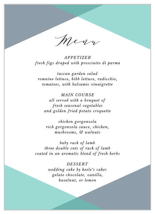 Our Geometric Apex Wedding Menus utilize the same gorgeous design and color scheme as several cards in the Geometric Apex wedding suite. 