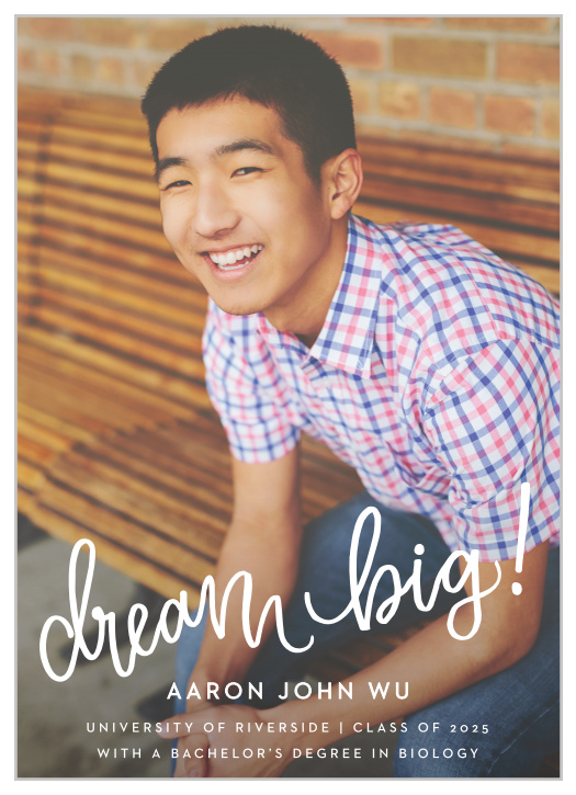 Our Dream Big Graduation Announcements are the perfect choice for your graduate.