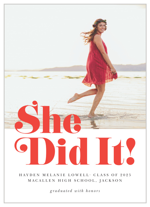 You did it! Let everyone you love know with our modern She Did It Graduation Announcements!