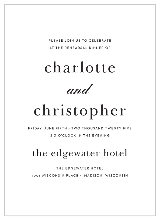 A sleek design makes the Sophisticated Typography Rehearsal Dinner Invitations a modern and elegant choice for announcing your special occasion to friends and family.