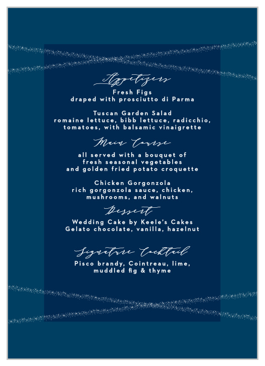 Detail your guests' meal options in mouth-watering detail with our Stunning Starlight Wedding Menus. Awash in delightful blues, bright whites, and shining silvers, these menus are as easy-to-love as they are easy-to-read.