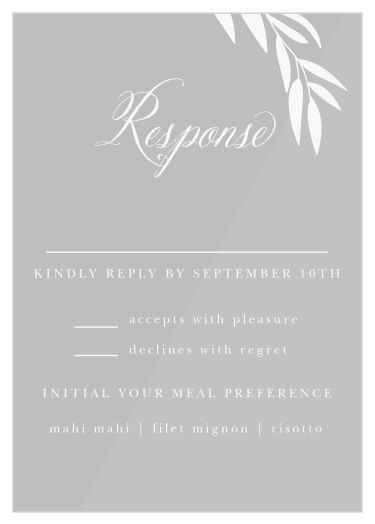 Be prepared for every single guest and their needs with our Greenery Leaves Clear Response Cards. A stunning, swirling calligraphy tops the page, hovering above the elegant type that requests information from your guests- with a single laurel branch stretching lazily downward in the same sharp white as the rest of the card's design, you can be sure that these are as easy on the eyes as they are to read.