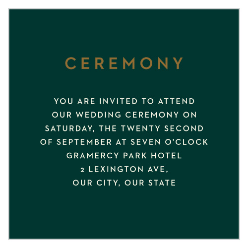 Winter Berries Ceremony Cards ensure that you spend your wedding day surrounded by the people you care about most. A lovely green creates the perfect contrast for your white text- each word of it spelling out where and when your guests should arrive.