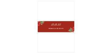 Wrap your wedding invitations in our Christmas Pine Wedding Belly Bands for a stunning first look at your theme and style! A deep, elegant red serves as the background for your white text to guarantee that your wedding date and names are easy to read, while red flowers decorate opposing corners for a beautiful tie-in to the rest of the Christmas Pine suite.