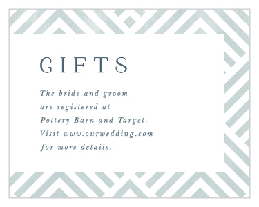 Inform family and friends where you have registered for wedding gifts with our Elegantly Modern Registery Cards.
