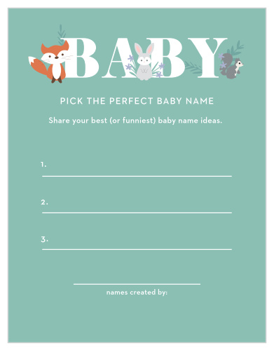 Our fun, light-hearted Friendly Forest Baby Name Contest lets your guests freely make up hilarious joke-names or offer their favorite real ones.