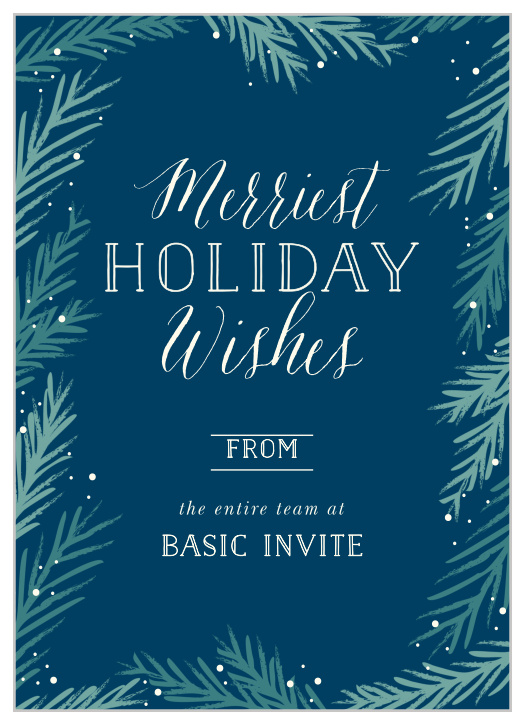 Our crisp Evergreen Branches Corporate Holiday Cards capture the idea of a winter wonderland beautifully.