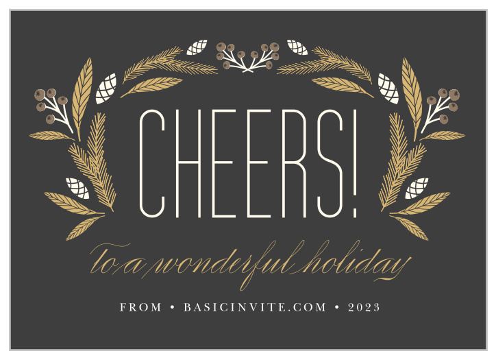 Share your excitement for the holidays with our Cheers Foliage Corporate Holiday Cards.