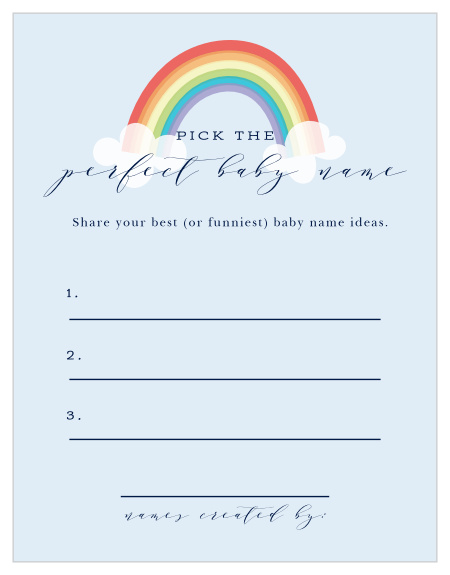 Take notes from the crowd with our gorgeous Colors of the Rainbow Baby Name Contest, their suggestions becoming your new top ten or going straight into the “never use” pile. With your guests free to make up hilarious joke-names or offer their favorite real ones, the beautiful design of these cards is sure to make them the life of the party.