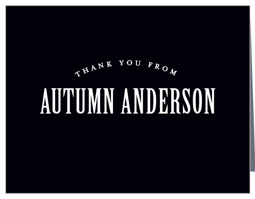 Keep your message of appreciation as clean and simple as possible with our gorgeous Antique Typography Bridal Showers Thank You Cards. Your name stands out larger than life in white print against the black background, lending a beautifully classic look to your event.