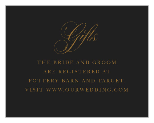 Our Vintage Dracula Registry Cards are the picture of gothic elegance, offering the beautiful style you need to request the gifts you want. Bronze text fills the page, standing out brightly against the midnight-black background, in a mix of swirling calligraphy and simple print.