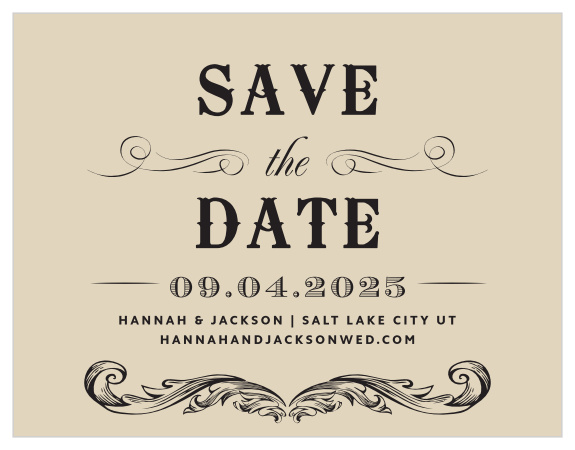 Our Victorian Type Save-the-Date Cards have the antique, classic look that you've been searching for.