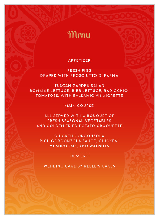 Everyone knows the food is one of the best parts of the wedding, so let your guests know what to expect with our Indian Sunset Wedding Menus!