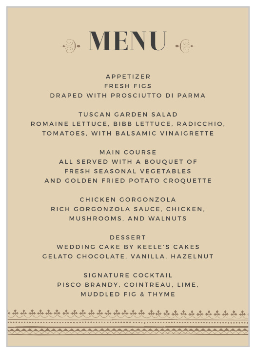 Every possibility is spelled out in mouthwatering detail for your guests on our Vintage Admission Wedding Menus. Featuring an irresistible design that utilizes elegant lettering, simple illustrations, and an age-stained background color, these menus are nearly as tantalizing as the meal choices they offer.