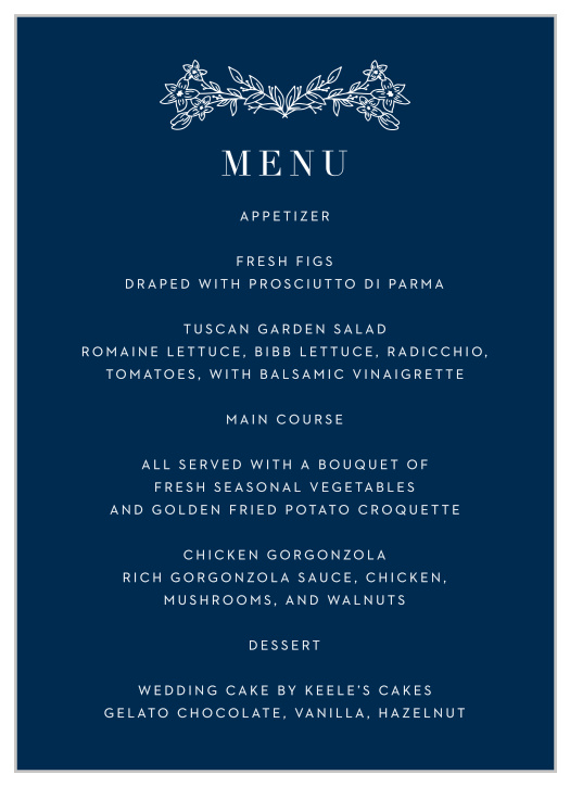 Floral Heart Wedding Menus paint a picture of your guests' meal choices in mouthwatering detail and tantalizing style. A beautiful, vibrant blue forms the background of the page, working to ensure that each word is as easy to read as the last. With lovely floral illustrations to crown your text, you can be sure that your guests' appetites are blooming just the same.