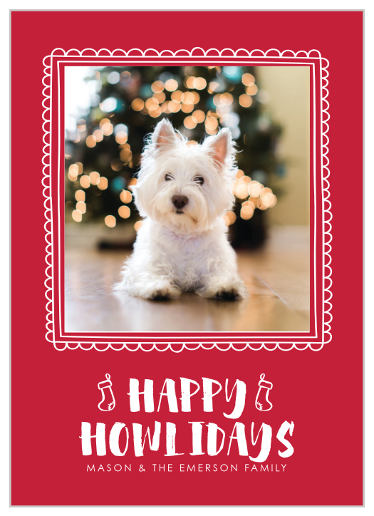Grab your pup and do a photo shoot so you can send out these Happiest Howlidays Holiday Cards to your friends and family!