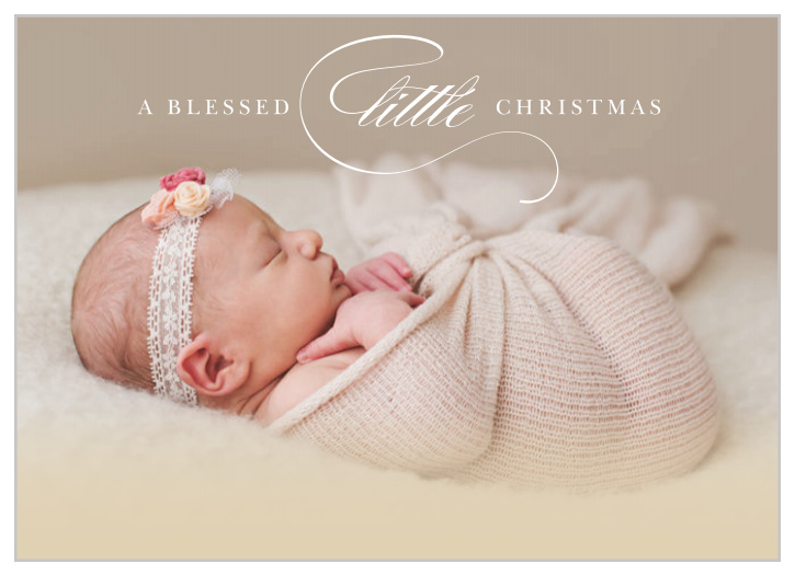 If you've had a little one enter your life, show them off to your friends and family with our Little Blessed Christmas Cards.
