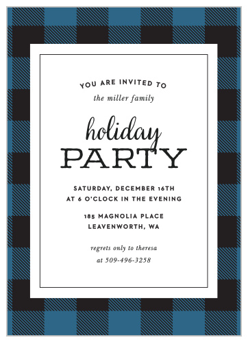 Feel warm and cozy while your invitations are wrapped in the blue flannel design of our Rustic Plaid Holiday Party Invitations. Elegant lettering and subtle calligraphy spell out the important details of your unforgettable party in the classic look of black text on a white background. With these lovely cards, you can be sure that the people you adore most are there for your celebration!