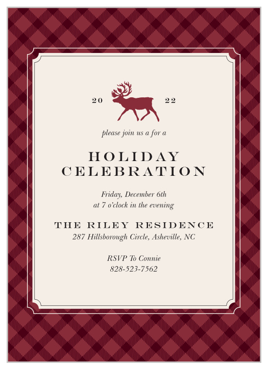 Our Country Moose Holiday Party Invitations are a rustic representation of your perfect party plans. Deep-red plaid fills the background of each card, a lovely background to the cream-colored center. With neat typography in classic black to spell out the details of your event and a matching red illustration of a moose to draw the eye, these cards are a warm option for your cold-season party!
