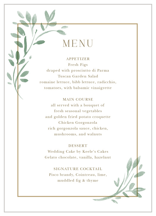 Your guests will nearly be able to hear the rustle of leaves in the wind and taste the mouthwatering options available with our Fairytale Leaves Wedding Menus. Beautiful vines grow along the left and right sides of the page, stretching across the opposing corners of your delicate frame. With each delectable detail in an old-gold type that's as easy to read as it is to love, you can be sure that your guests will appreciate their meal options- as well as the design they arrive on.