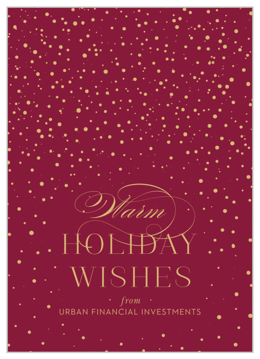 Spread festive holiday cheer on the classic red-and-gold design of our Snowfall Confetti Corporate Holiday Cards. Deep maroon adorns the background of each card, offering a beautiful complement to the shimmering gold of your appreciative message and falling snowflakes. With a beautiful collection of colors and typefaces to express your gratitude toward each valued employee, these cards are a lovely addition to your holiday season.