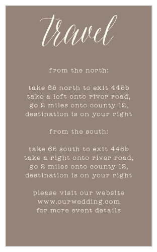 Detail every twist and turn on the way to your wedding venue with the cream-and-bronze coloration of our Wildflower Ampersand Direction Cards. Elegant calligraphy dances along the top of each page, followed shortly by your own directions in a neat typography for easy reading. With each word a clear, clean-cut delight against the background, you can be sure that each and every guest arrives safely and on time.