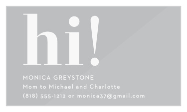 Stand out in any crowd with the larger-than-life design of our Bold Greeting Clear Business Cards. Your greeting adorns the top half of each card, immediately drawing the eye in and downward to the cleanly spelled out contact details below. With your choice of classic clear or a lovely frost for your background, these cards are the perfect way to introduce yourself.