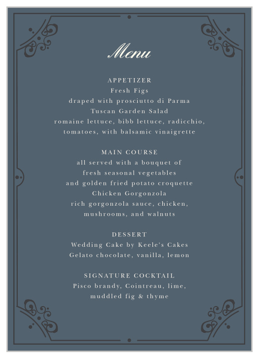 Inform your loved ones what will be on their plates on the night of your wedding with our One Fine Day Wedding Menus.